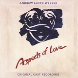 Andrew Lloyd Webber - Aspects of Love (1 of 2)