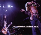 Led Zeppelin - Not Warm, It's Hot