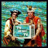 Proctor and Bergman - TV or Not TV