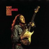 Rory Gallagher - Irish Tour (Remastered)
