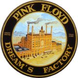 Pink Floyd - Dream's Factory