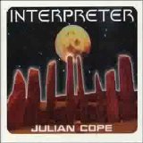 Julian Cope - Interpreter
