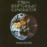 Van Der Graaf Generator - World Record (Remastered)