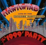 Hawkwind - The 1999 Party: Live at the Chicago Auditorium March 21 1974