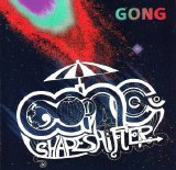 Gong - Shapeshifter +