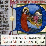 Ad Fontes - K Pramenum - Amici Musicae Antiquae - Gregoriansky Choral Hudba Gotiky a Renesance