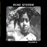 Echo System - Headland