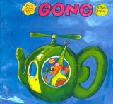 Gong - Flying Teapot (Radio Gnome Invisible Part 1)