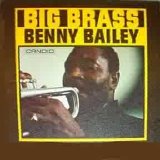 Benny Bailey - Big Brass