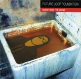 Future Loop Foundation - Conditions For Living