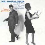 Lou Donaldson - Good Gracious!