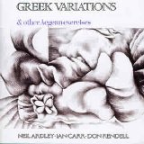 Neil Ardley, Ian Carr & Don Rendell - Greek Variations & Other Aegean Exercises