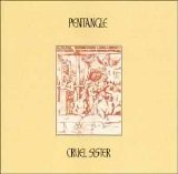 The Pentangle - Cruel Sister