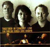 Tim Finn Bic Runga and Dave Dobbyn - Together in Concert Live