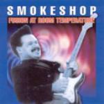 Smokeshop - Fusion at Room Temperture