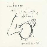Ben Harper - There Will Be A Light