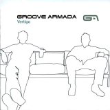 Groove Armada - Vertigo