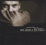 John Hiatt - Beneath This Gruff Exterior
