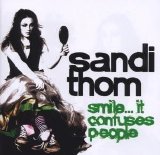 Thom, Sandi - Smile... It Confuses People