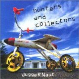 Hunters and Collectors - Juggernaut
