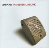 Shihad - The General Electric