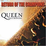 Queen+Paul Rodgers - Return of the Champions