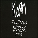Korn - Falling Away from Me