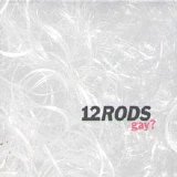 12 Rods - Gay?