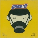 Linea 77 - Too Much Happiness Makes Kids Paranoid