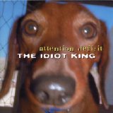 Attention Deficit - The Idiot King