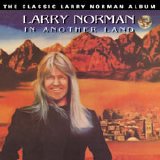Larry Norman - In Another Land