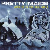 Pretty Maids - Wake Up To The Real World