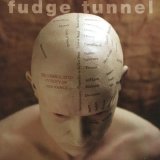 Fudge Tunnel - The Complicated Futility Of Ignorance