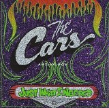 The Cars - Just What I Needed -  The Cars Anthology