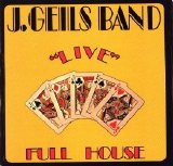 J. Geils Band - "Live" Full House