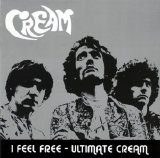 Cream - I Feel Free - Ultimate Cream
