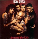Rose Tattoo - Scarred for Life