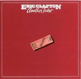 Eric Clapton - Another Ticket
