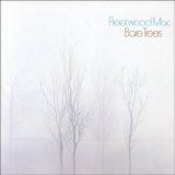 Fleetwood Mac - Bare Trees