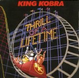 King Kobra - Thrill of a Lifetime