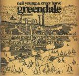 Neil Young and Crazy Horse - Greendale