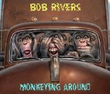 Bob Rivers - Monkeying Around