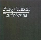 King Crimson - Earthbound (Live)