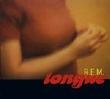 R.E.M. - Tongue