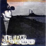 Mike Tramp - More To Life Than This