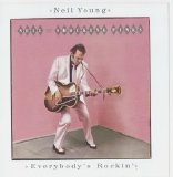 Neil Young and The Shocking Pinks - Everybody's Rockin'