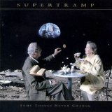 Supertramp - Some Things Never Change
