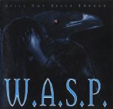 W.A.S.P. - Still Not Black Enough