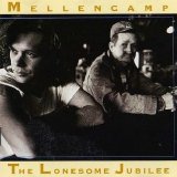 John Cougar Mellencamp - The Lonesome Jubilee