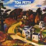 Tom Petty and the Heartbreakers - Into The Great Wide Open